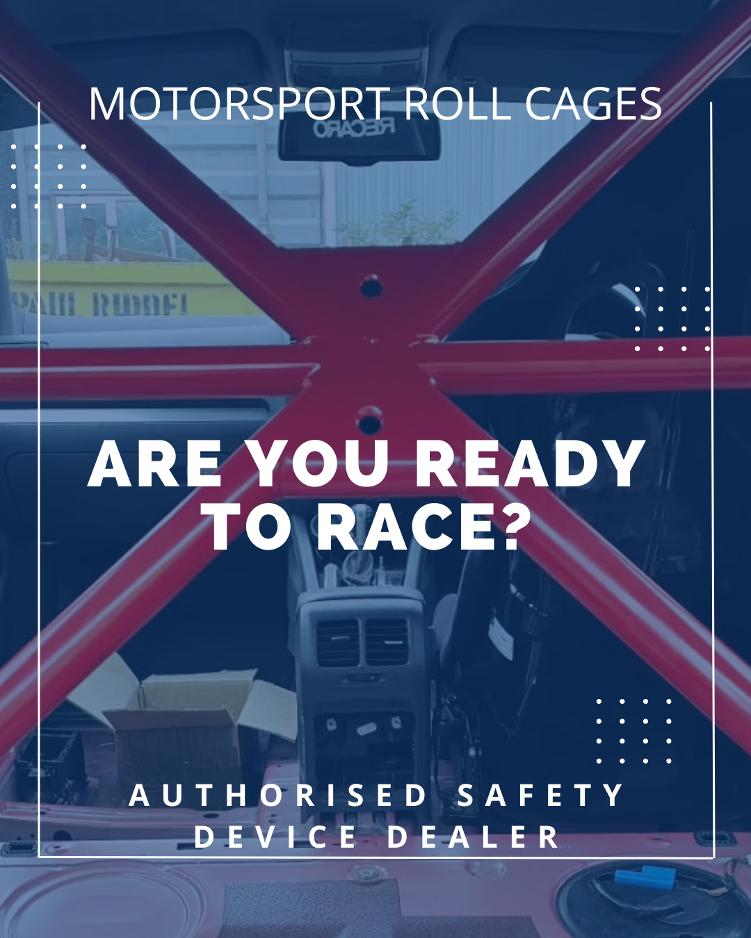 Authorised Safety Device roll cage dealer - GSM Performance